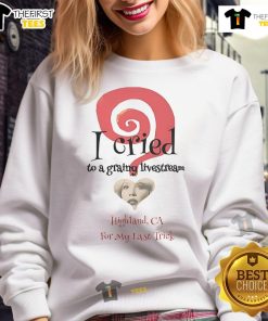 Official The End I Cried To A Grainy Livestream Sweatshirt in black, perfect for cozy, casual style.