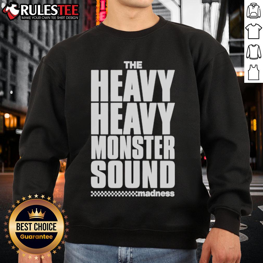 Official The Heavy Heavy Monster Sound Madness Sweatshirt Official The Heavy Heavy Monster Sound Madness Sweatshirt in black featuring vibrant graphics and a comfortable fit.