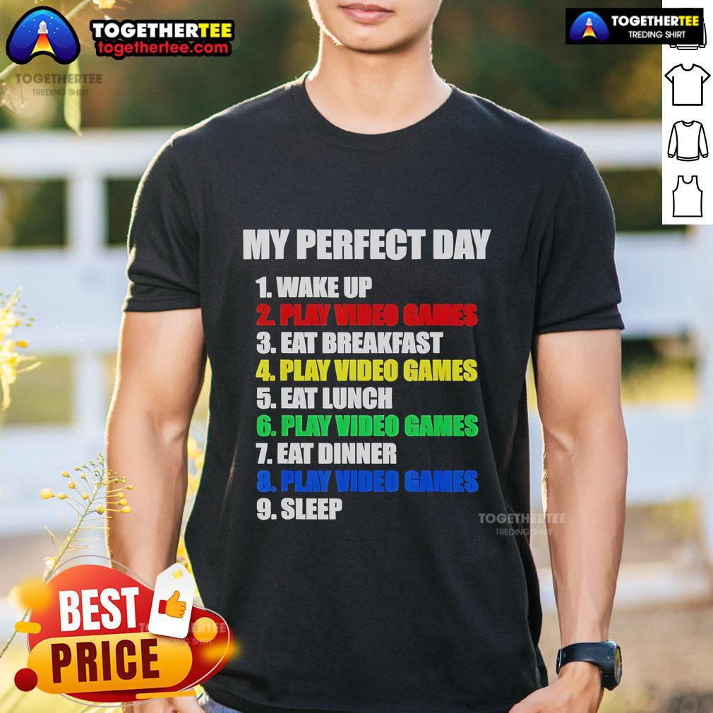 Official The Perfect Gaming Day Gamers T Shirt Alt Text: Official The Perfect Gaming Day Gamers T-Shirt featuring a stylish design for gaming enthusiasts and fans.