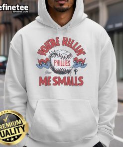 Official The Sandlot X Philadelphia Phillies You're Killin Me Smalls hoodie featuring iconic movie design and team colors.