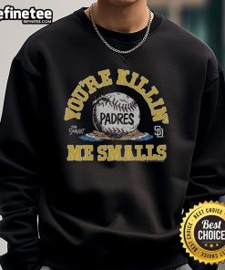 Official The Sandlot X San Diego Padres You're Killin' Me Smalls sweatshirt featuring iconic graphics and a comfortable fit.