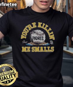 Official The Sandlot X San Diego Padres 'You're Killin' Me Smalls' T-Shirt featuring iconic movie quotes and baseball theme.