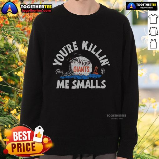 Official The Sandlot X San Francisco Giants You're Killin Me Smalls sweatshirt featuring iconic movie graphics.