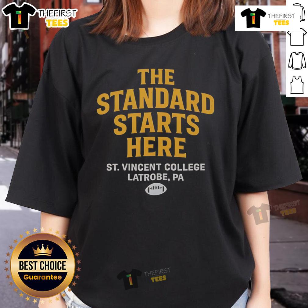 Official The Standard Starts Here St Vincent College Latrobe Pa Ladies Tee Official The Standard Starts Here St. Vincent College Latrobe PA ladies tee in vibrant design and comfortable fit.