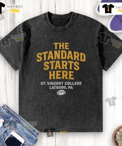Alt Text: Official The Standard Starts Here St. Vincent College Latrobe PA washed t-shirt in vibrant colors.