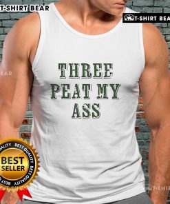 Philadelphia Eagles NFL football tank top featuring 'Official Three Peat My Ass' slogan, perfect for fans.