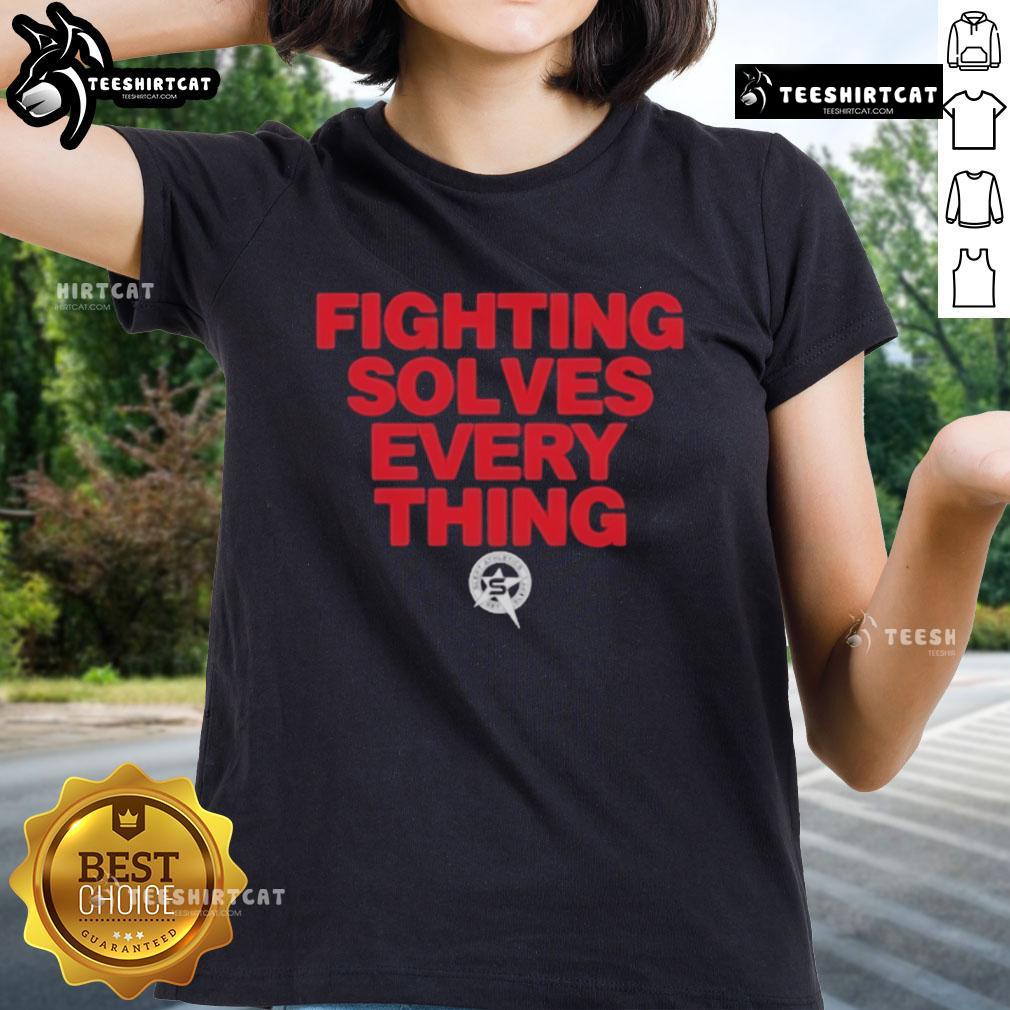 Official Tim Sylvia Fighting Solves Everything Ladies Tee Official Tim Sylvia Fighting Solves Everything Ladies Tee showcases a stylish design for MMA fans.