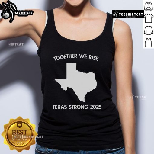 Alt Text: Official Together We Rise Texas Strong 2025 tank top showcasing vibrant design for pride and unity in Texas.