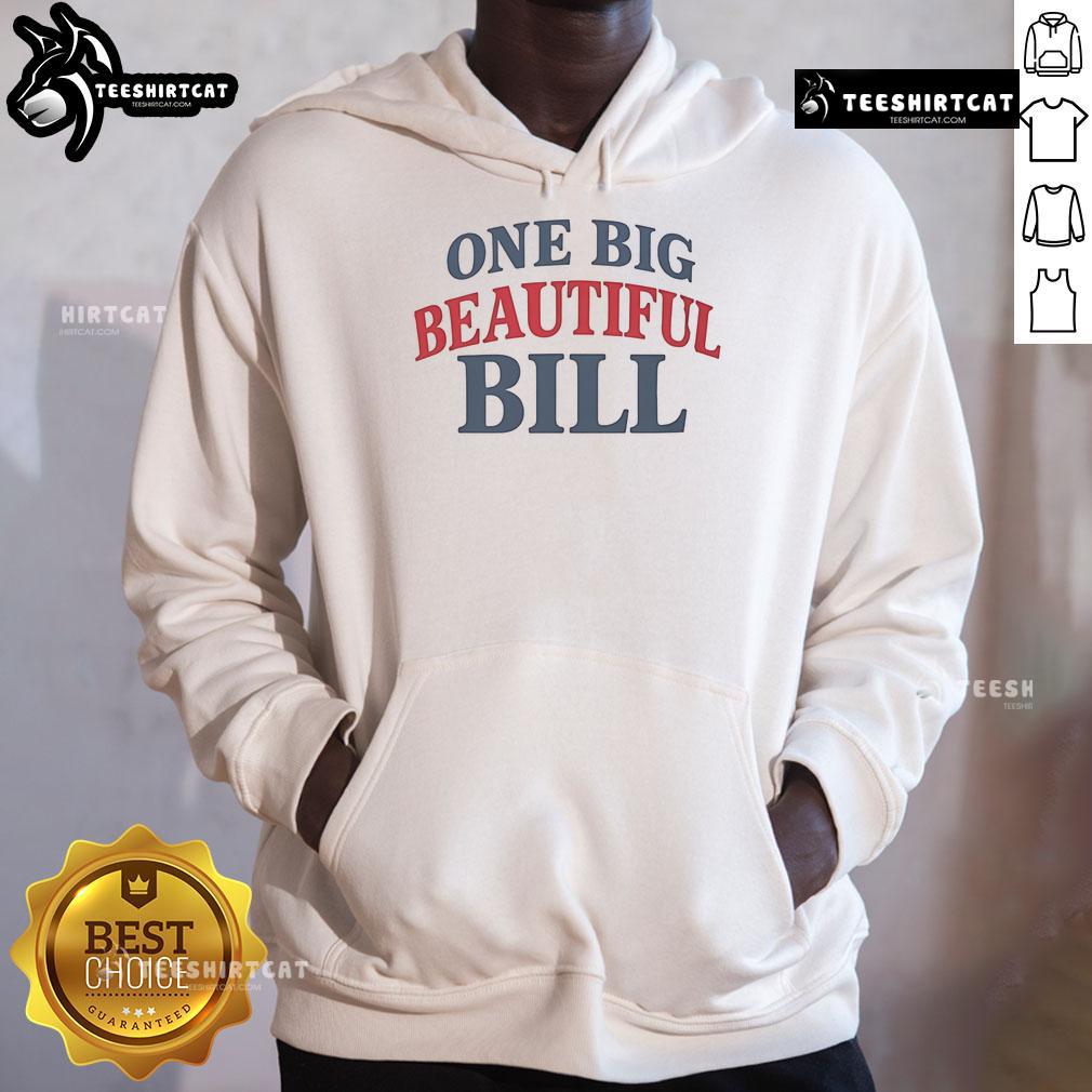 Official Trump One Big Beautiful Bill Hoodie Official Trump One Big Beautiful Bill Hoodie featuring bold graphics and a comfortable design for supporters.
