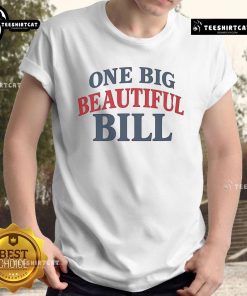 Alt Text: Official Trump One Big Beautiful Bill T-Shirt featuring bold graphics of Trump's iconic slogan in vibrant colors.