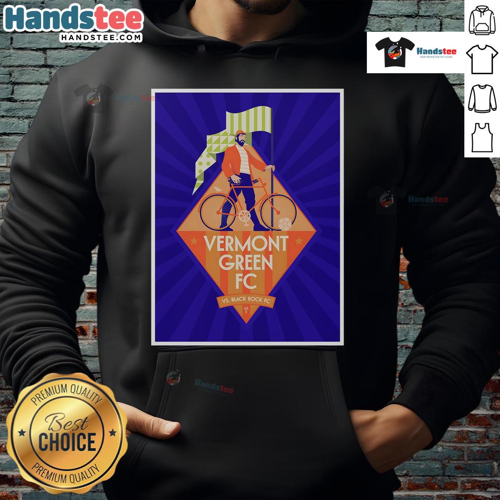 Official Vermont Green FC vs Black Rock FC July 5 2025 Virtue Field Poster Hoodie Official Vermont Green FC vs Black Rock FC July 5, 2025 poster on a hoodie, featuring Virtue Field design.