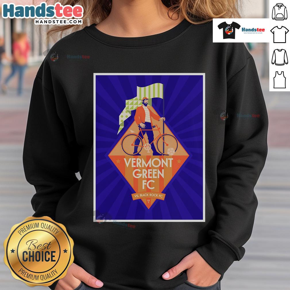 Official Vermont Green FC vs Black Rock FC July 5 2025 Virtue Field Poster Sweatshirt Official Vermont Green FC vs Black Rock FC July 5, 2025 poster sweatshirt featuring team logos and match details.
