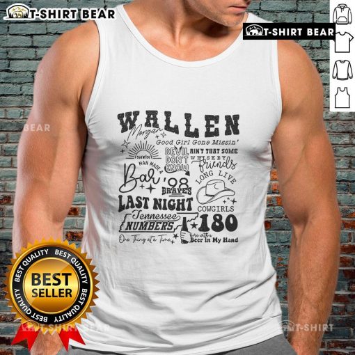 Official Wallen Morgan Good Girl Gone Missin' Devil Don't Know Ain't That Some tank top displayed on a model.