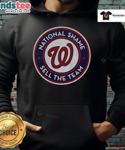 Official Washington Nationals 'Sell The Team' hoodie showcasing team colors and logo, perfect for fans expressing their views.