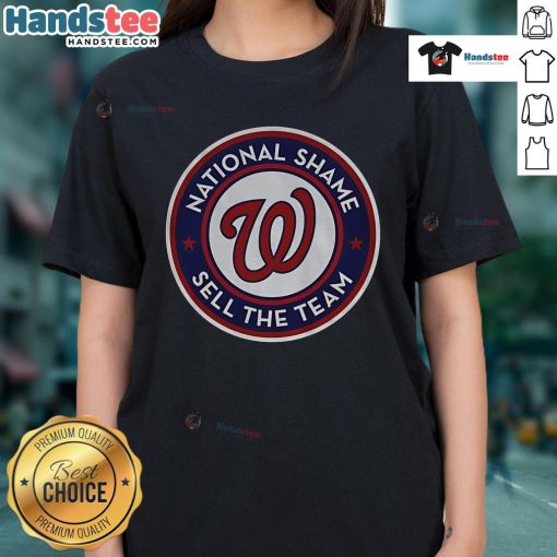 Official Washington Nationals A Capital Shame Sell The Team ladies tee featuring bold graphics and team colors.