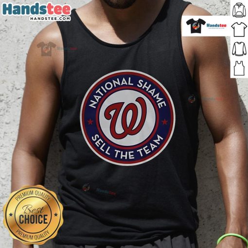 Alt Text: Official Washington Nationals A Capital Shame Sell The Team Tank Top featuring bold graphics for fans.
