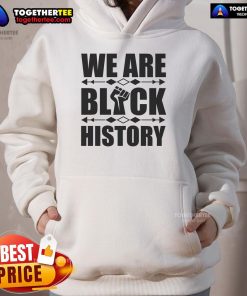 Official We Are Black History Fist Hoodie showcasing a powerful fist design, symbolizing unity and pride in Black heritage.