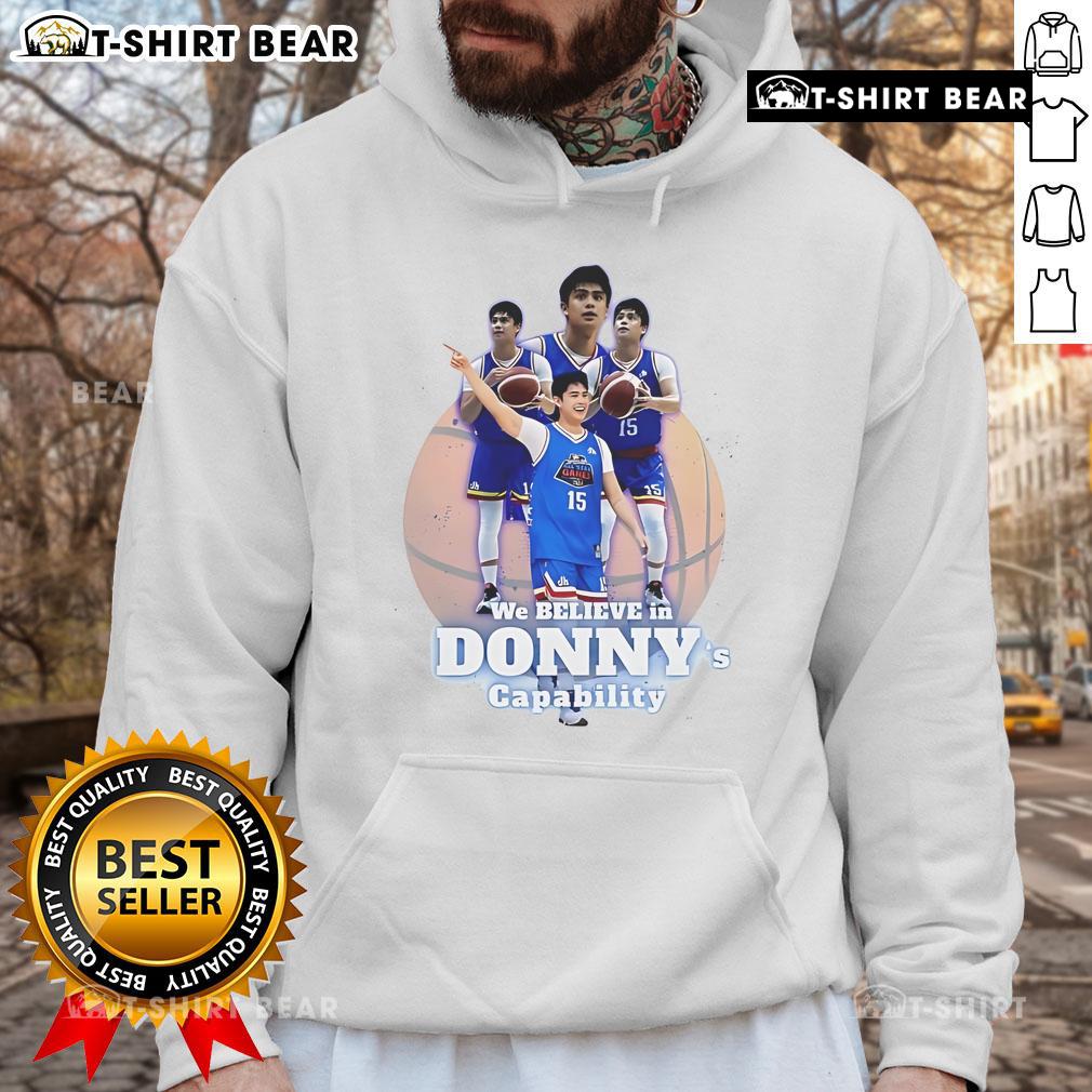 Official We Believe In Donny'S Capability Hoodie Alt Text: Official We Believe In Donny's Capability Hoodie in black, featuring bold text design, perfect for fans of Donny.