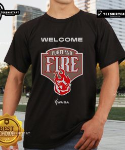 Official Welcome The Portland Fire WNBA T-Shirt featuring team colors and logo, perfect for fans and supporters.