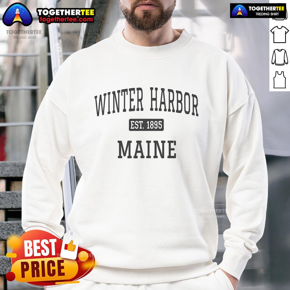 Official Winter Harbor Maine Established In 1895 Sweatshirt Alt Text: Official Winter Harbor Maine Established In 1895 sweatshirt featuring a vintage design and cozy fabric