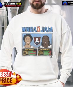 Official WNBA Jam sweatshirt featuring Griner and Howard, perfect for basketball fans and stylish sportswear.