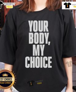 Official Your Body My Choice Ladies Tee in stylish design, promoting women's rights and empowerment.