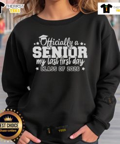 Senior sweatshirt for Class of 2026 celebrating last first day of school, featuring bold text design and school spirit.