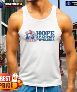 Original 10 Years of Hope Academy for Dyslexia tank top featuring a stylish design celebrating dyslexia awareness.