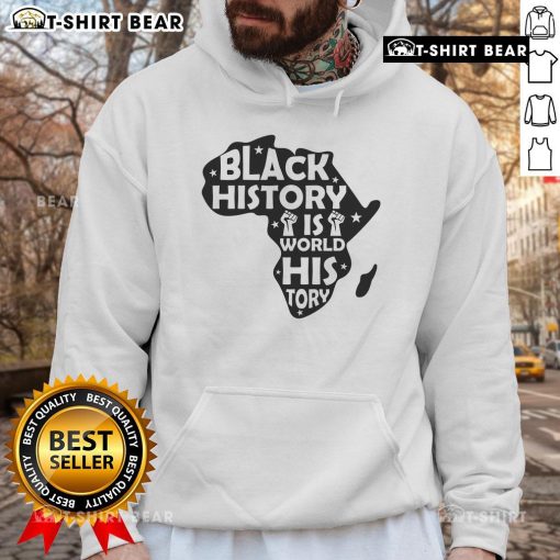 Alt Text: Original Black History is World History Africa hoodie featuring bold text and a stylish design for cultural awareness.