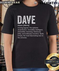 Original Dave Definition Funny Dave Ladies Tee featuring a humorous graphic design and stylish fit for women.