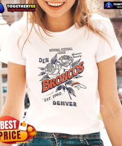 Original Denver Broncos Ladies Tee, National Football League, Est. 1960, featuring team colors and logo design.