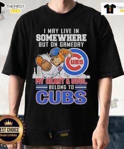 Chicago Cubs mascot t-shirt featuring 'I May Live Somewhere But On Gameday My Heart Belongs To Cubs' design.