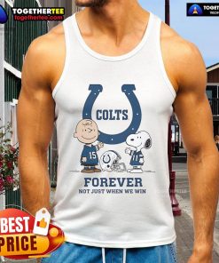 Alt Text: Original Indianapolis Colts Charlie Brown Snoopy tank top with 'Colts Forever, Not Just When We Win' design