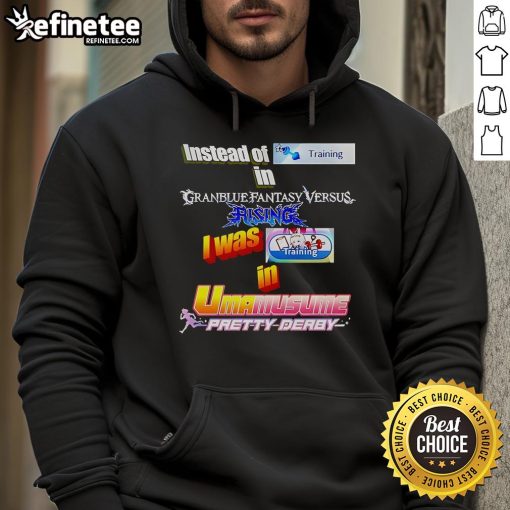 Original Instead Of Training in Granblue Fantasy Versus hoodie featuring vibrant graphics and stylish design.