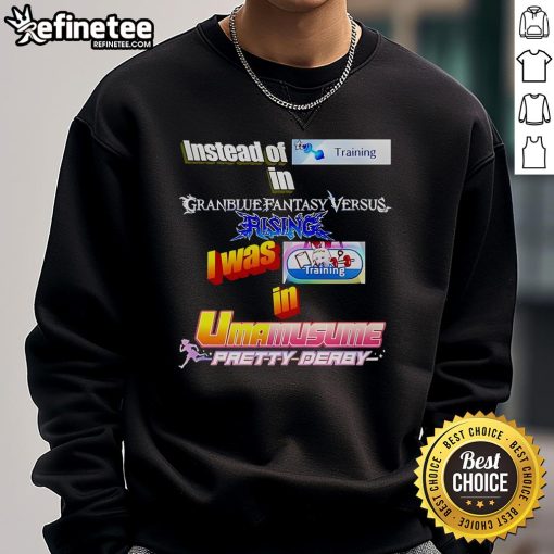 Original Instead Of Training in Granblue Fantasy Versus Rising Sweatshirt featuring vibrant graphics and cozy design.