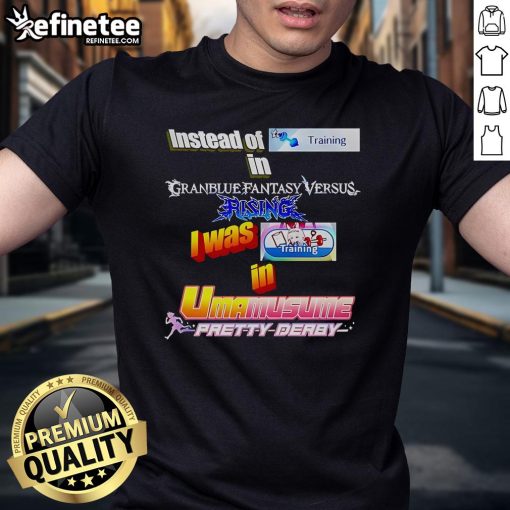 Alt Text: Original Instead Of Training In Granblue Fantasy Versus Rising T-Shirt design featuring vibrant graphics and gaming theme.