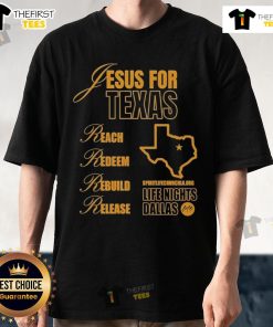 Original Jesus For Texas Reach Redeem Rebuild Release T-Shirt featuring a bold design and inspirational message.