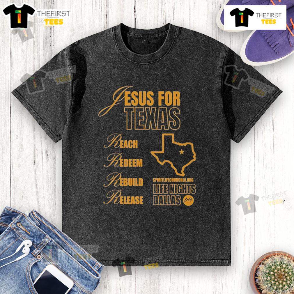 Original Jesus For Texas Reach Redeem Rebuild Release Washed T Shirt Original Jesus for Texas Reach Redeem Rebuild Release washed t-shirt in soft fabric, showcasing a vibrant design.