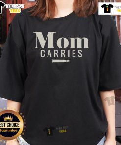 Original Mom Carries Bullet Ladies Tee featuring a stylish design perfect for mothers who love unique fashion.