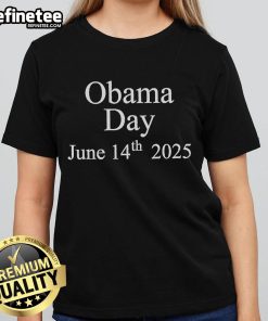 Original Obama Day June 14th 2025 Ladies Tee featuring a stylish design celebrating the special occasion.