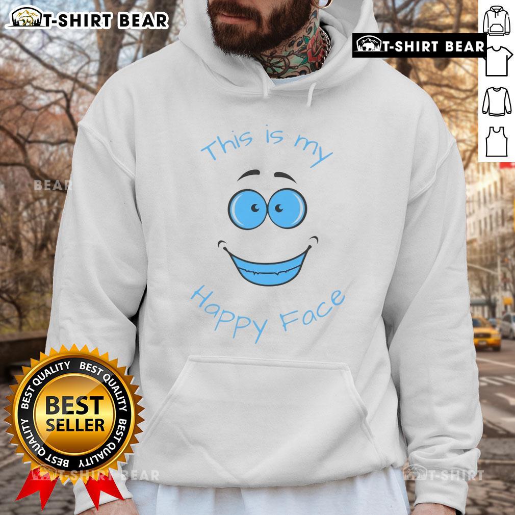 Original This Is My Happy Face Hoodie Original 'This Is My Happy Face' hoodie featuring a cheerful design, perfect for casual wear and spreading positivity.