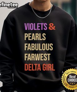 Alt Text: Stylish Original Violets and Pearls Fabulous Farwest Delta Girl Sweatshirt in vibrant colors, perfect for casual wear.