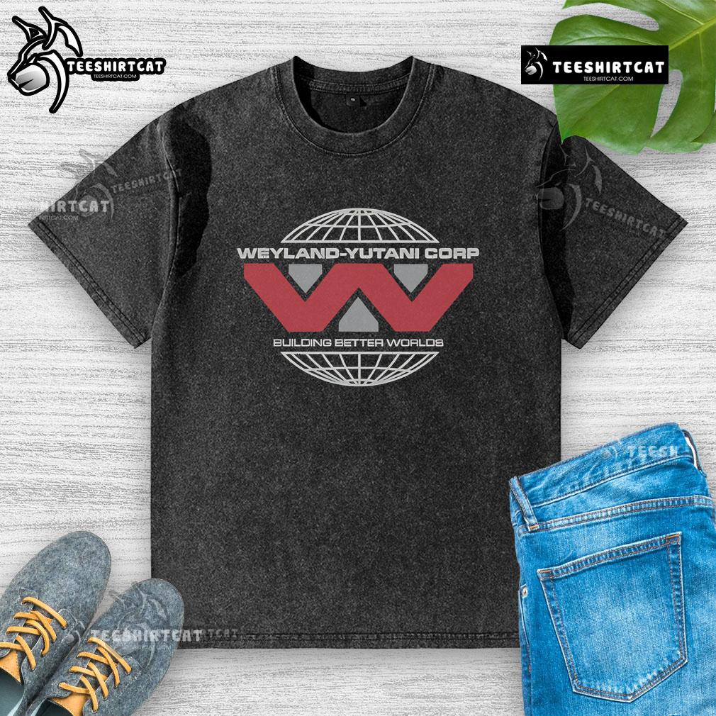 Original Weyland Yutani Corp Building Better Worlds Washed T Shirt