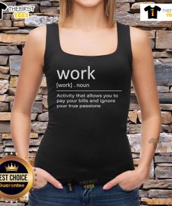 Original Work Definition Activity tank top design showcasing a creative theme about balancing bills and passions.
