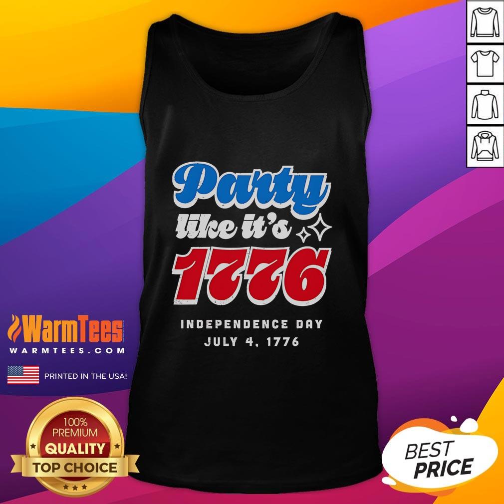 Party Like It'S 1776 Independence Day Fourth Of July Tank Top Alt Text: Independence Day tank top featuring 'Party Like It's 1776' design for Fourth of July celebrations.