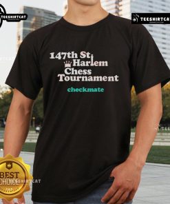Premium 147th St Harlem Chess Tournament Checkmate T-Shirt featuring a stylish chess design and vibrant colors.