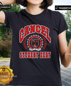 Premium Cancel Student Debt Ladies Tee featuring a stylish design and empowering message for debt-free living.