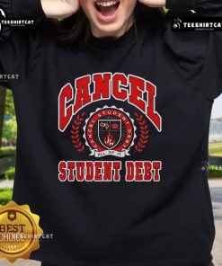 Premium Cancel Student Debt Sweatshirt featuring a bold graphic design promoting student debt relief.