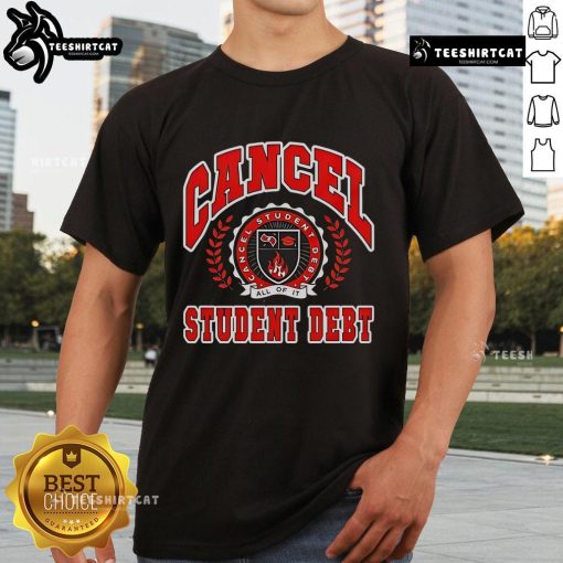 Premium Cancel Student Debt T-Shirt featuring bold text design, perfect for advocates of student loan forgiveness.