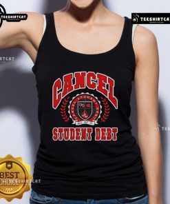 Premium Cancel Student Debt Tank Top featuring a stylish design for advocates of student debt relief.